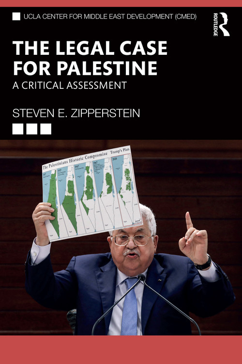 The Legal Case for Palestine (A Critical Assessment) by Steven E. Zipperstein, 9781032686554