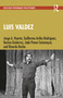 Luis Valdez by Jorge A. Huerta, Guillermo Avilés-Rodríguez, Karina Gutiérrez, Jade Power-Sotomayor, Ricardo Rocha, 9781032496696