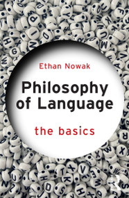 Philosophy of Language: The Basics by Ethan Nowak, 9781032168678
