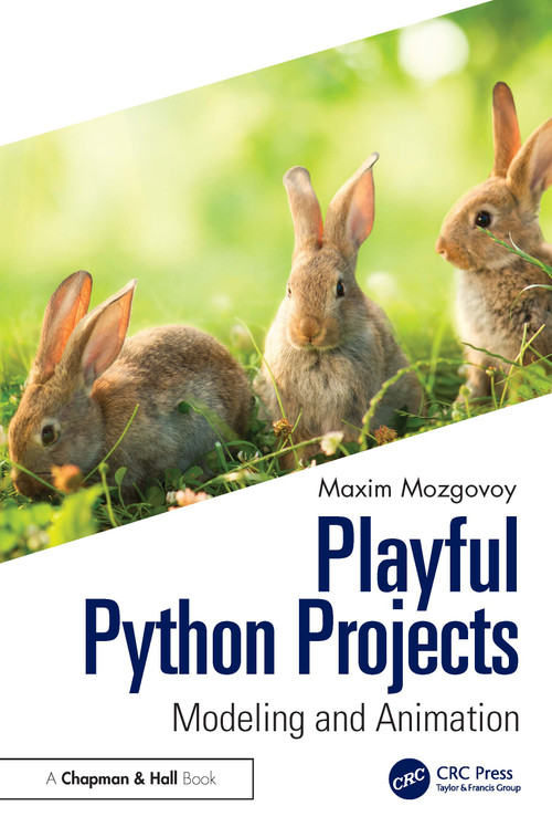Playful Python Projects (Modeling and Animation) by Mozgovoy Maxim, 9781032595849