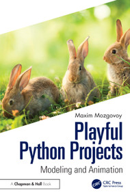 Playful Python Projects (Modeling and Animation) by Mozgovoy Maxim, 9781032595849