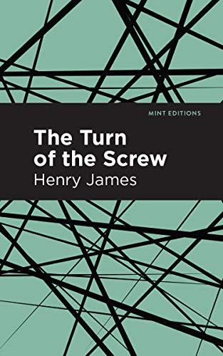 The Turn of the Screw - 9781513279763 by Henry James, Mint Editions, 9781513279763