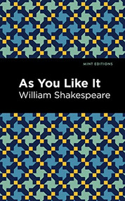 As You Like It - 9781513136905 by William Shakespeare, Mint Editions, 9781513136905