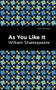 As You Like It - 9781513136905 by William Shakespeare, Mint Editions, 9781513136905