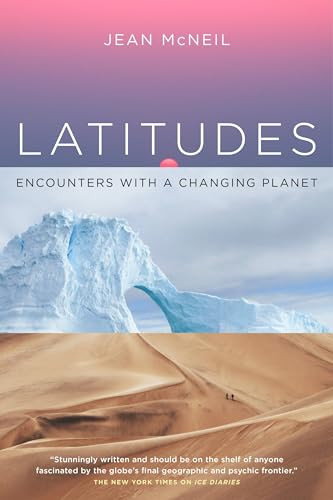 Latitudes (Encounters with a Changing Planet) by Jean McNeil, 9781909954113
