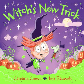 Witch's New Trick by Caroline Crowe, Jess Pauwels, 9780571383948