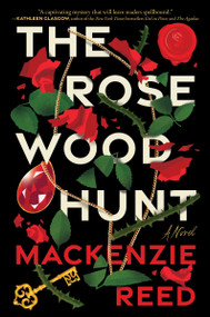 The Rosewood Hunt - 9780063287617 by Mackenzie Reed, 9780063287617