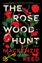The Rosewood Hunt - 9780063287617 by Mackenzie Reed, 9780063287617