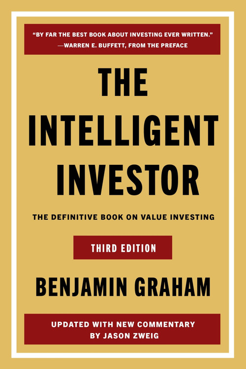 The Intelligent Investor, 3rd Ed. (The Definitive Book on Value Investing) by Benjamin Graham, Jason Zweig, 9780063356726
