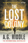 The Lost Colony by A.G. Riddle, 9781800241534