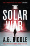 The Solar War - 9781789544930 by A.G. Riddle, 9781789544930