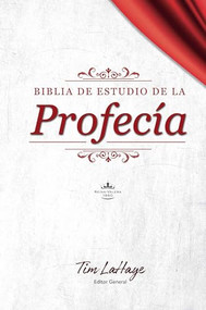 RVR 1960 Biblia de estudio de la profecía (Tapa dura) (Spanish Edition) by Tim LaHaye, 9781941538678