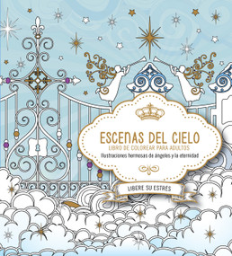 Escenas del cielo (Libro de colorear) (Spanish Edition) by CASA CREACION, 9781629989822