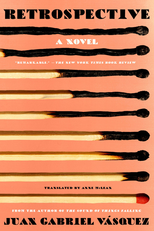 Retrospective (A Novel) - 9780593539620 by Juan Gabriel Vasquez, Anne McLean, 9780593539620