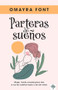 Partera de sueños (Mujer, fuiste creada para dar a luz los sueños tuyos y los de otros) (Spanish Edition) by Omayra Font, 9781616381172