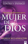 Oraciones y declaraciones para la mujer de Dios (Rompa fortalezas y permanezca firme contra el enemigo) (Spanish Edition) by Michelle McClain-Walters, 9781629993690