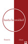 Hasta la unidad (Spanish Edition) by Francis Chan, 9781955682053