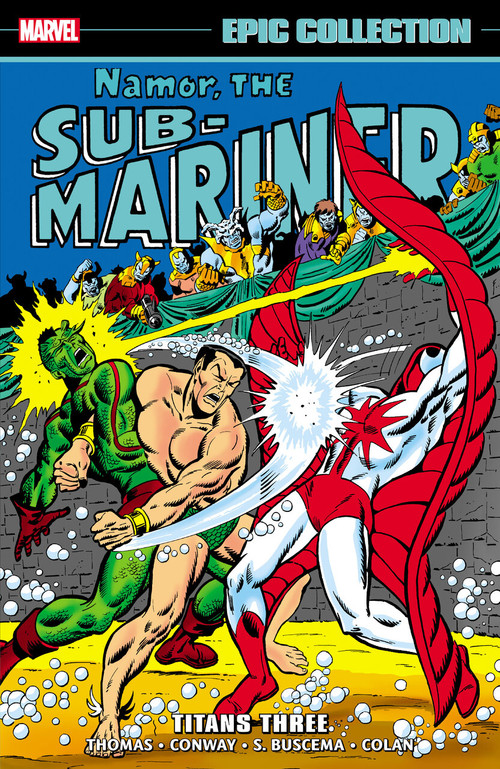 Namor The Sub-Mariner Epic Collection: Titans Three by Roy Thomas, Marvel Various, Sal Buscema, Marvel Various, Sal Buscema, 9781302955397