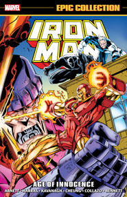 Iron Man Epic Collection: Age Of Innocence by Terry Kavanagh, Marvel Various, Jim Cheung, Marvel Various, Joe Bennett, 9781302959586