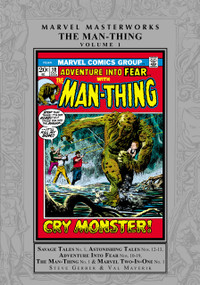Marvel Masterworks: The Man-Thing Vol. 1 by Steve Gerber, Marvel Various, Val Mayerik, Marvel Various, Gray Morrow, 9781302955472