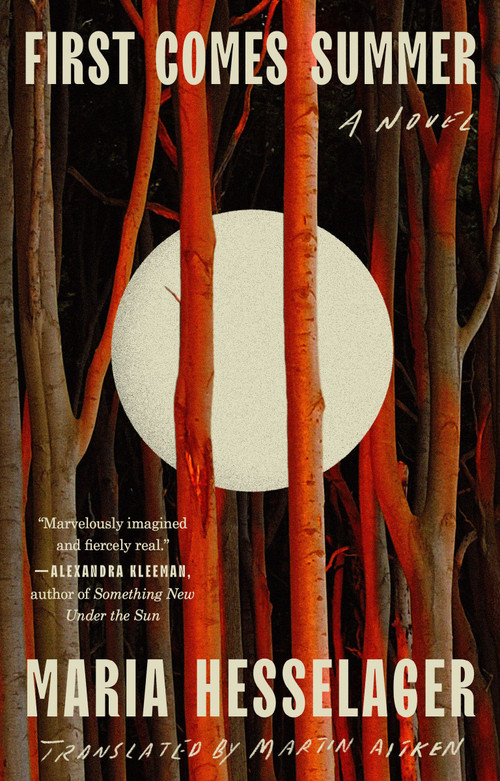 First Comes Summer (A Novel) - 9780593542613 by Maria Hesselager, Martin Aitken, 9780593542613