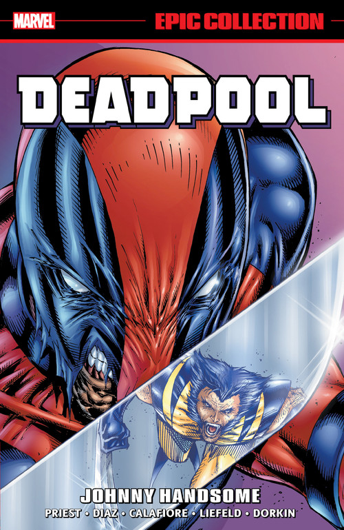 Deadpool Epic Collection: Johnny Handsome by Christopher Priest, Marvel Various, Paco Diaz, Marvel Various, Rob Liefeld, 9781302959579