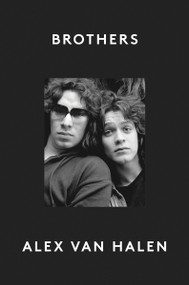 Brothers - 9780063265707 by Alex van Halen, 9780063265707