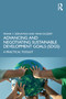Advancing and Negotiating Sustainable Development Goals (SDGs) (A Practical Toolkit) by Frank V. Zerunyan, Yann Duzert, 9781032769134