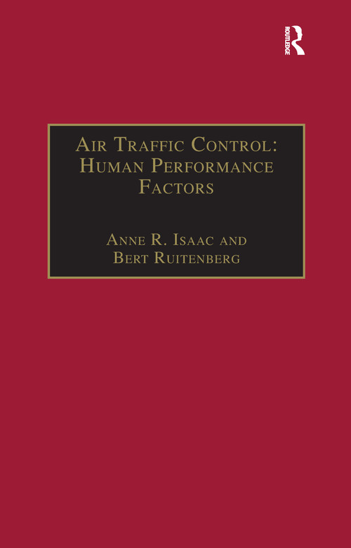 Air Traffic Control: Human Performance Factors by Anne R. Isaac, Bert Ruitenberg, 9781138255173