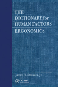 The Dictionary for Human Factors/Ergonomics by Jr. Stramler, 9780367450120