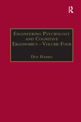 Engineering Psychology and Cognitive Ergonomics (Volume 4: Job Design, Product Design and Human-computer Interaction) by Don Harris, 9781138267329