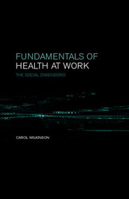 Fundamentals of Health at Work by C. Wilkinson, 9780419248309