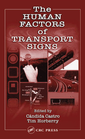 The Human Factors of Transport Signs by Candida Castro, Tim Horberry, 9780367394387