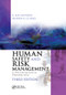 Human Safety and Risk Management (A Psychological Perspective, Third Edition) by A. Ian Glendon, Sharon Clarke, 9781138747340
