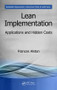 Lean Implementation (Applications and Hidden Costs) by Frances Alston, 9781138747975