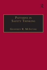 Patterns In Safety Thinking (A Literature Guide to Air Transportation Safety) by Geoffrey R. McIntyre, 9781138250390