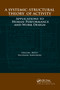 A Systemic-Structural Theory of Activity (Applications to Human Performance and Work Design) by Gregory Bedny, Waldemar Karwowski, 9780849397646