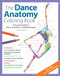 The Dance Anatomy Coloring Book (A Visual Guide to Form, Function, and Movement) by Tricia Zweier, Samantha Stutzman, 9781684620562