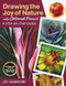 Drawing the Joy of Nature with Colored Pencil (A Step-by-Step Guide) by Lee Hammond, 9781684620449