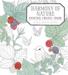 Harmony of Nature (Unwind. Create. Color.) by Mihoko Kurihara, 9781942021940