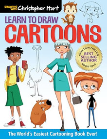 Learn to Draw Cartoons (The World's Easiest Cartooning Book Ever! - Easy How to Draw Cartoon Characters and Animals Step by Step for Kids and Adults) by Christopher Hart, 9781640210509