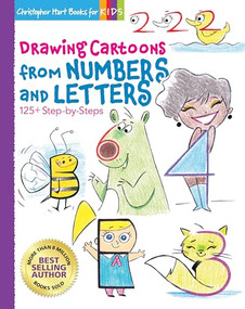 Drawing Cartoons from Numbers and Letters (125+ Step-by-Steps) by Christopher Hart, 9781684620159