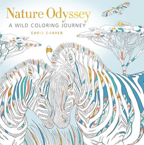 Nature Odyssey (A Wild Coloring Journey) by Chris Garver, 9781684620036