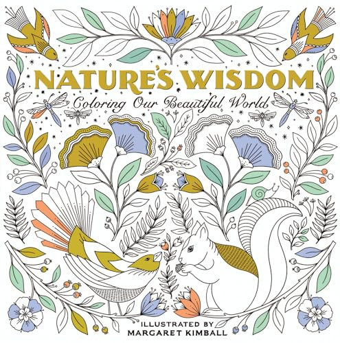 Nature's Wisdom (Coloring Our Beautiful World) by Margarett Kimball, 9781684620128