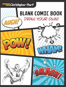 Blank Comic Book (Draw Your Own!) by Christopher Hart, 9781640210332