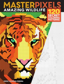 Masterpixels: Amazing Wildlife (120 Secret Coloring Patterns) by Diego Jourdan Pereira, 9781684620296