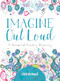 Imagine Out Loud (A Journal of Creative Discovery) by Jane Davenport, 9781640210493
