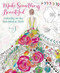 Make Something Beautiful (Coloring in the Maximalist Style) by Bari J., 9781942021711