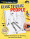 Begin to Draw People (Simple Techniques for Drawing the Head and Body) by Christopher Hart, 9781684620005