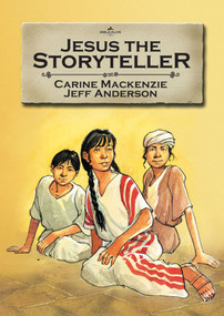 Jesus the Storyteller by Carine MacKenzie, 9781857927504